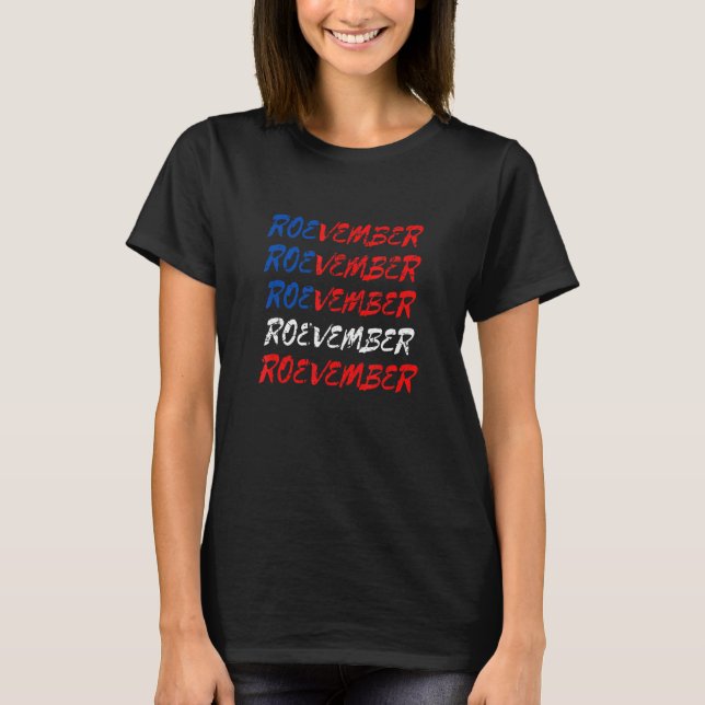 Coola RoevMember Pro Roe Feminism Kvinnors Höger F T Shirt (Framsida)