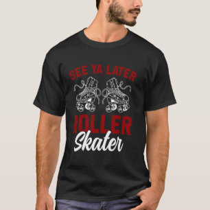 Coola Roller Skating Skate Girl 1970s Retro See Yo T Shirt
