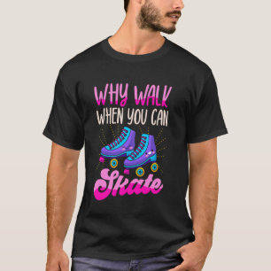 Coola Roller Skating Skate Girl 1970s Retro Varför T Shirt