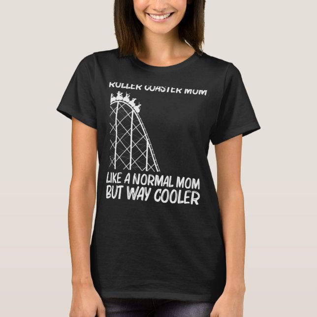 Coola Roller Underlägg för Mamma Mor Amusement Par T Shirt (Framsida)