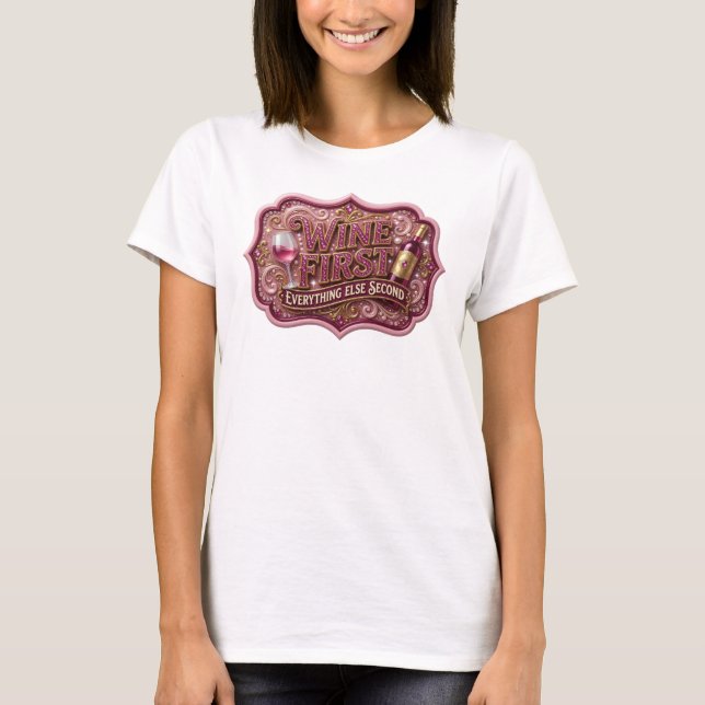 Coola Rosa VIN FÖRST ALLT ANNAT SEKUND T Shirt (Framsida)