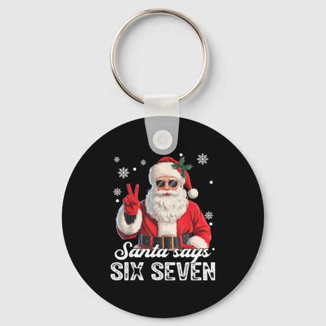 Coola Santa säger 67 Meme Rolig jul Xmas Män W Nyckelring (Framsida)