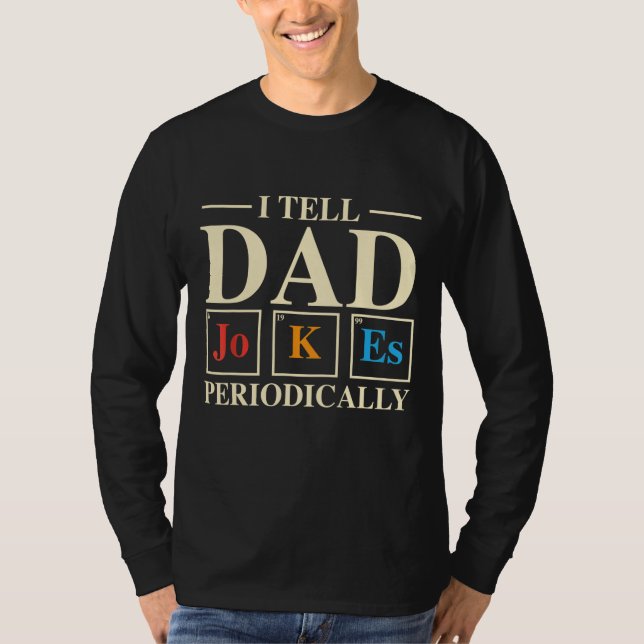 Coola Science Pappa Joke I Berätta för Pappa Jokes T Shirt (Framsida)