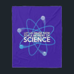 Coola Science Quote Modern Funny Say Fleecefilt<br><div class="desc">En vetenskapligt inspirerad roligt av coolan. Du kan till och med anpassa bakgrunden till färg som är din favorit. Designad av Thisisnotme©</div>