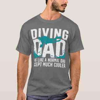 Coola Scuba-dykning för pappa män Ocean Scuba-dyka T Shirt