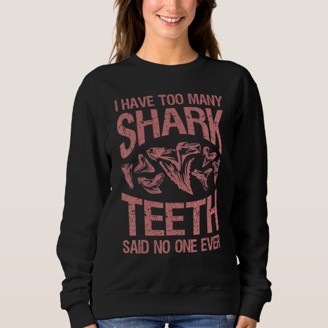 Coola Shark Teeth Collector Shark Teeth Hunting 6 T Shirt (Framsida)