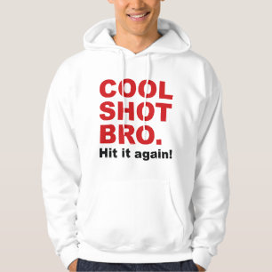 Coola Shot Bro. Slått det igen! Hoodie
