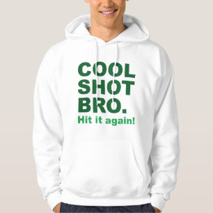 Coola Shot Bro. Slått det igen! Hoodie