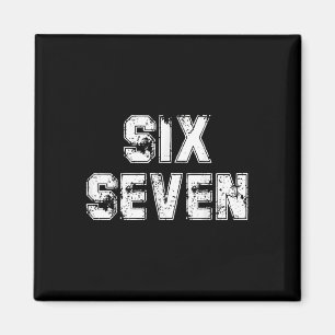 Coola Six Seven Nummer Gen Alpha Slang 6 7 Trendan Magnet