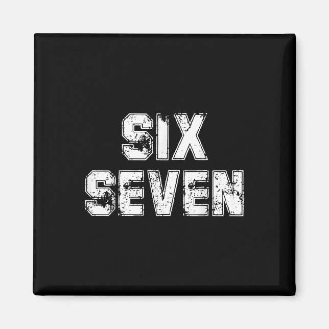 Coola Six Seven Nummer Gen Alpha Slang 6 7 Trendan Magnet (Framsidan)