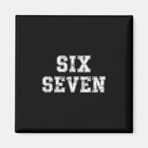 Coola Six Seven Nummer Gen Alpha Slang 6 7 Trendan Magnet