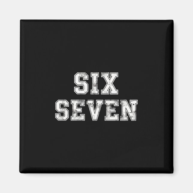 Coola Six Seven Nummer Gen Alpha Slang 6 7 Trendan Magnet (Framsidan)