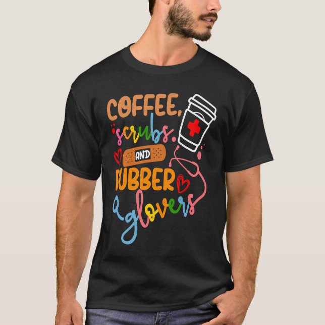 Coola sjuksköterska Kaffe och gummihandskar T Shirt (Framsida)