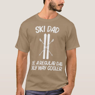 Coola Skickar för Pappa Far Ski Skier Snowboard Wi T Shirt