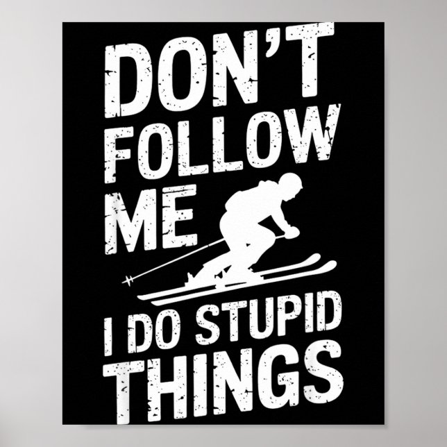 Coola skidåkning frestyle rolig slogan vintersport poster (Framsidan)