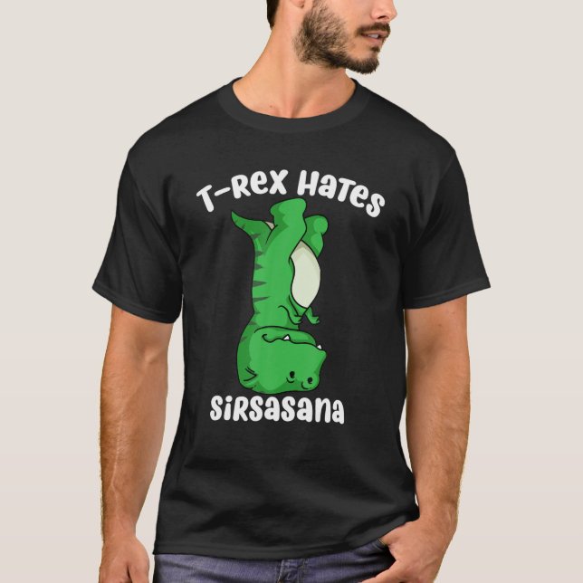 Coola T-rex Hates Sirsasana Yog T Shirt (Framsida)