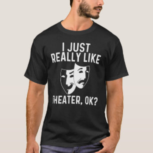 Coola Teater För manar kvinnor Drama Actor Comedy  T Shirt