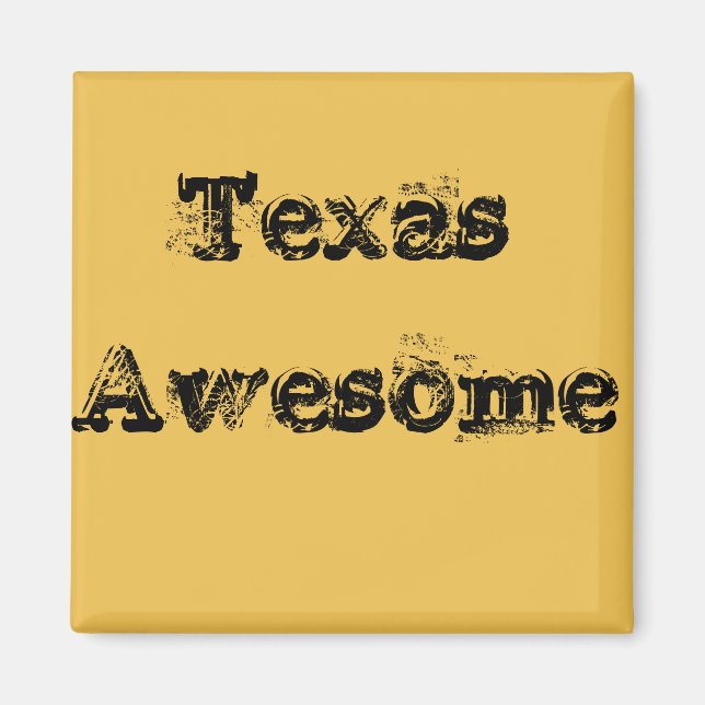 Coola Texas Fantastisk Quote Magnet (Framsidan)