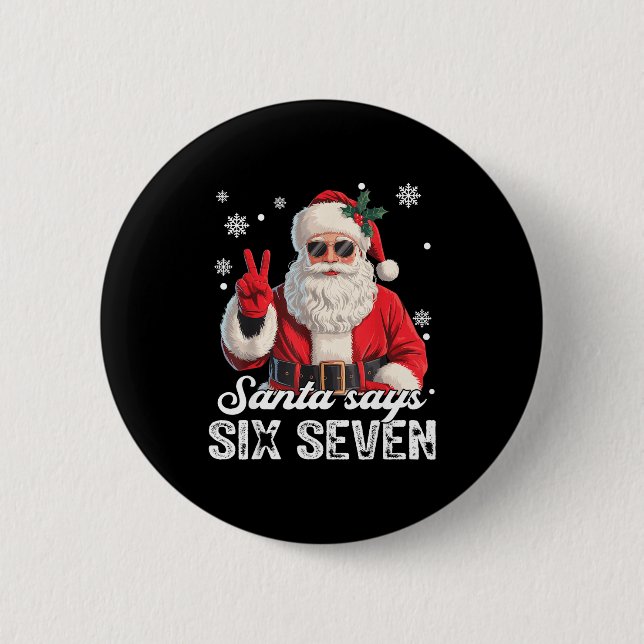 Coola tomten säger 67 meme rolig jul Xmas män W Knapp (Framsida)