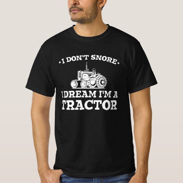 Coola traktor, jag snore inte i drömmen att jag är t shirt (Framsida)