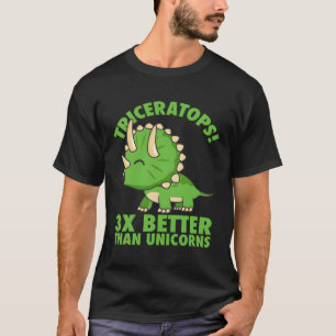 Coola Triceratops 3X bättre än Unicorns Funny Din T Shirt