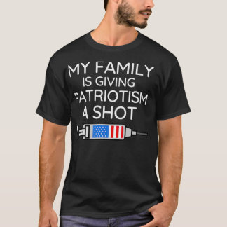 Coola Vaccincitat Min familj är Ge patriotism T Shirt