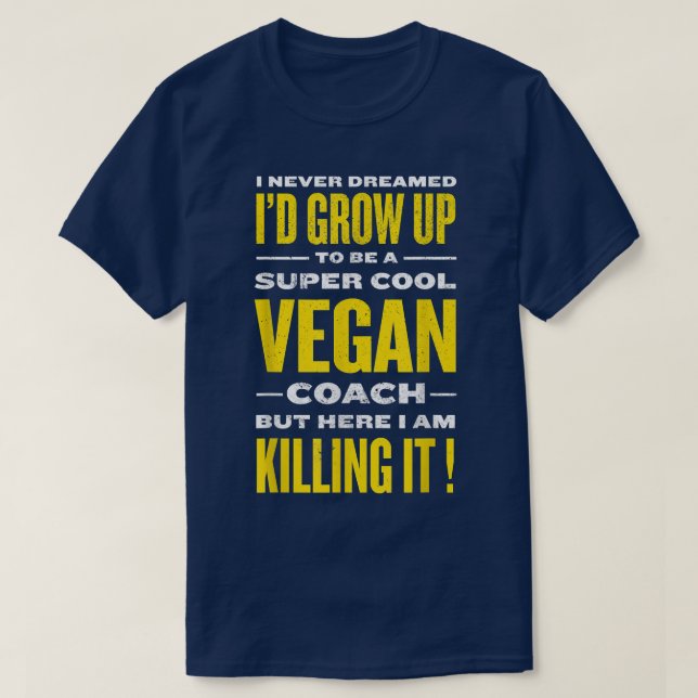 Coola Vegan Coach Funny Plant Based Diet Humor Veg T Shirt (Design framsida)