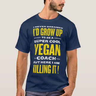 Coola Vegan Coach Funny Plant Based Diet Humor Veg T Shirt