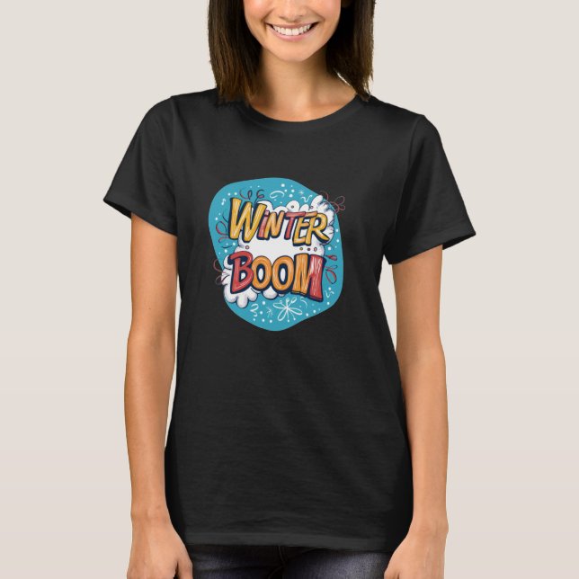 Coola Vinterkläder för vintersäsong och vinter B T Shirt (Framsida)