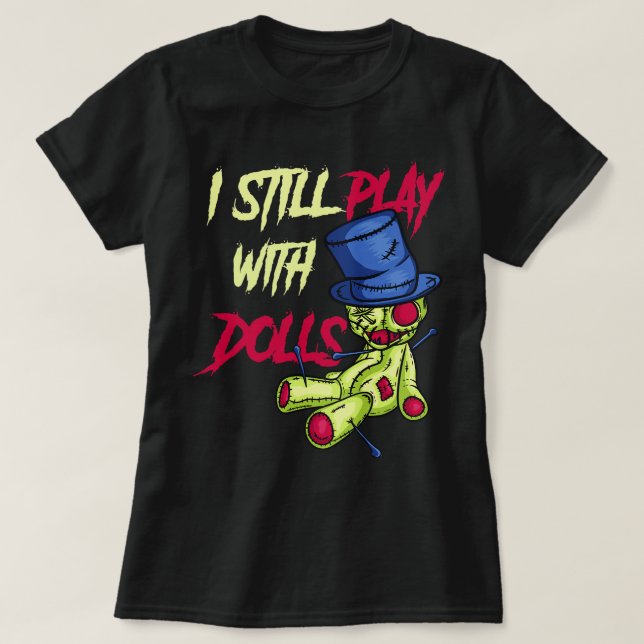 Coola Voodoo Doll Gift Women Funny Jag spelar fort T Shirt (Design framsida)