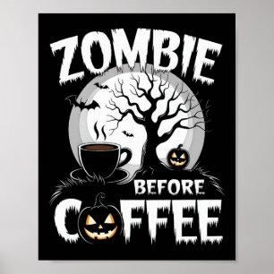 Coola Zombie före Coffee Halloween Funny Poster