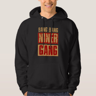 Coolan Bang Bang Niner Gang Football Hoodie