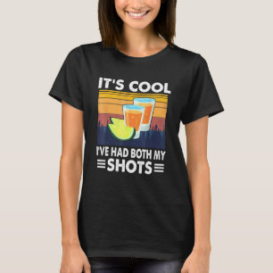 Coolan Ive fick båda mina skott att dricka. T Shirt