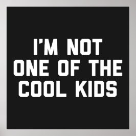 Coolan Kids Funny Quote Poster
