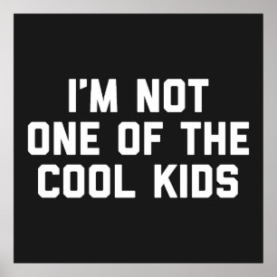 Coolan Kids Funny Quote Poster