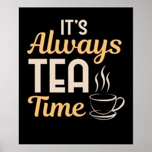 Coolans gåva alltid Tea Time Tea Party Älskare Poster