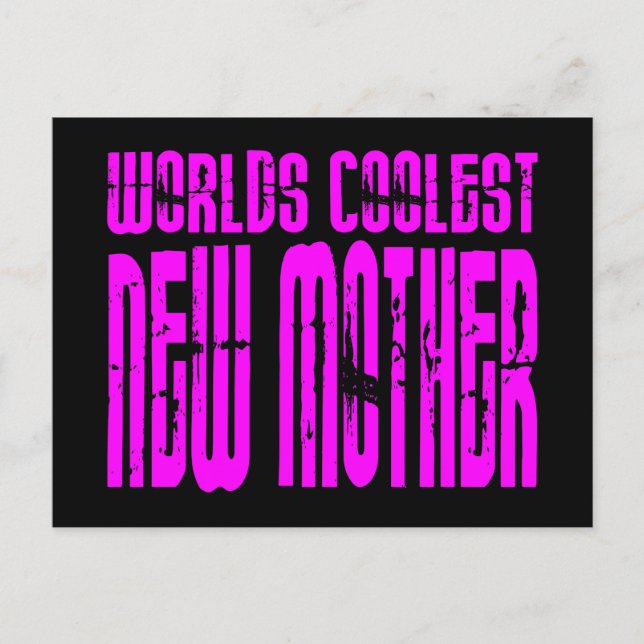 Coolans gåvor till nya mammor: Rosa Coolest New Mo Vykort (Framsida)