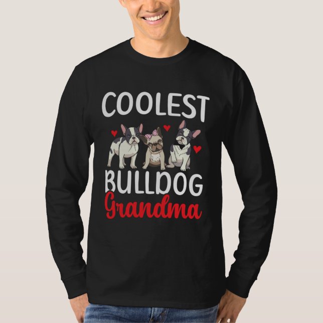 Coolest Bulldog Grandma Grandmother Granny Grandpa T Shirt (Framsida)