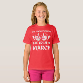 COOLEST-CHICKARNA ÄR FÖDDA PÅ MARS-födelsedag T Shirt