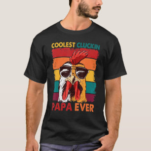 Coolest Cturin Pappa Aldrig Retro Tupp Pappa Chick T Shirt