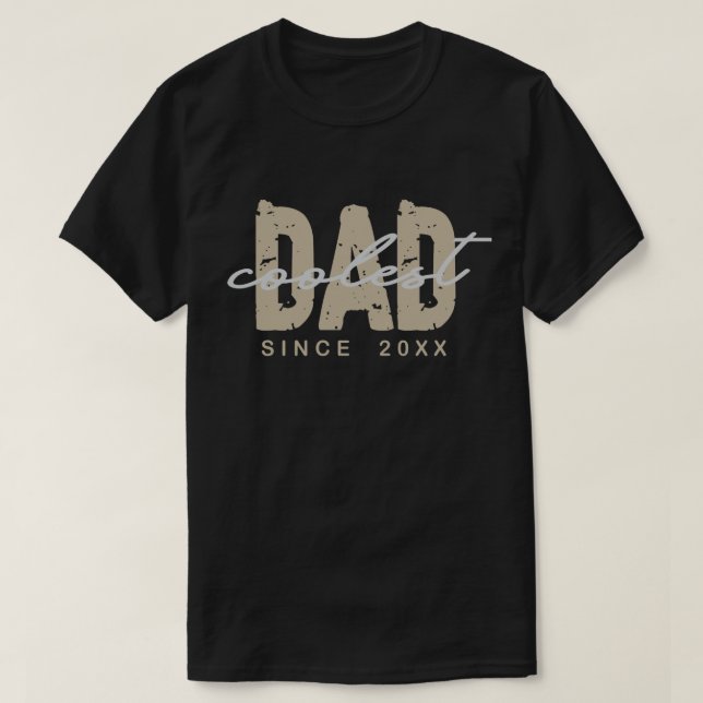 Coolest Dad Since 20XX  Typography Father's day  T Shirt (Design framsida)
