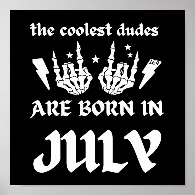 COOLEST DUDES ÄR FÖDD I JULI-födelsedag Poster (Framsidan)
