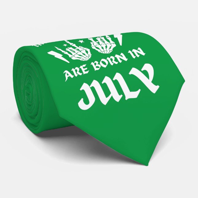 COOLEST DUDES ÄR FÖDD I JULI-födelsedag Slips (Rullad)