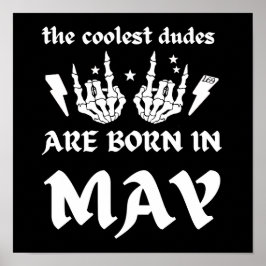 COOLEST DUDES ÄR FÖDD I MAJ-födelsedagar Poster
