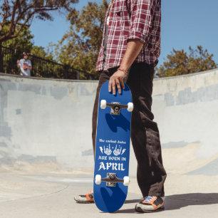 COOLEST DUDES ÄR FÖDDA I APRIL-födelsedag Mini Skateboard Bräda 18,5 Cm