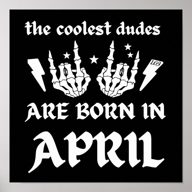 COOLEST DUDES ÄR FÖDDA I APRIL-födelsedag Poster (Framsidan)
