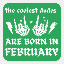 COOLEST DUDES ÄR FÖDDA I FEBRUARI FYRKANTIGT KLISTERMÄRKE