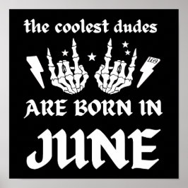 COOLEST DUDES ÄR FÖDDA I JUNE-födelsedag Poster