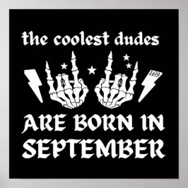 COOLEST DUDES ÄR FÖDDA I SEPTEMBER-födelsedag Poster