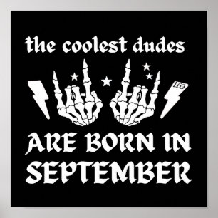 COOLEST DUDES ÄR FÖDDA I SEPTEMBER-födelsedag Poster